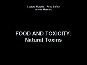 Lecture Material Food Safety Inneke Hantoro FOOD AND