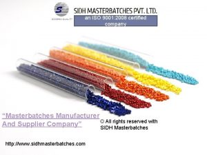 an ISO 9001 2008 certified company Masterbatches Manufacturer