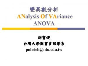 Analysis of variance (anova)