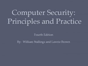 Computer Security Principles and Practice Fourth Edition By