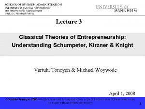 Lecture 3 Classical Theories of Entrepreneurship Understanding Schumpeter