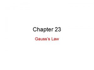 Chapter 23 Gausss Law 23 1 What is