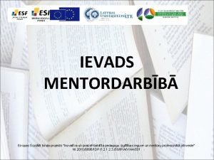 IEVADS MENTORDARBB Eiropas Socil fonda projekts Inovatva un