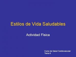 Estilos de Vida Saludables Actividad Fsica Curso de