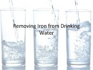 Removing Iron from Drinking Water Iron in drinking