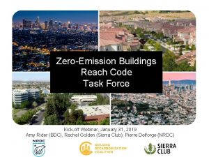 ZeroEmission Buildings Reach Code Task Force Kickoff Webinar