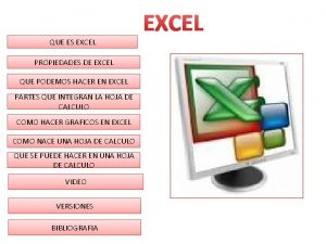 QUE ES EXCEL PROPIEDADES DE EXCEL QUE PODEMOS