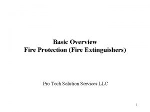 Basic Overview Fire Protection Fire Extinguishers Pro Tech