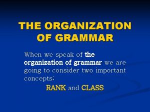 Organizations or organization's grammar
