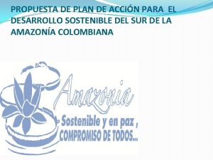 PROPUESTA DE PLAN DE ACCIN PARA EL DESARROLLO