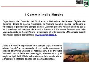 I Cammini nelle Marche Dopo lanno dei Cammini