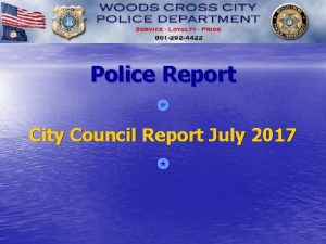 Police Report City Council Report July 2017 Dispatched