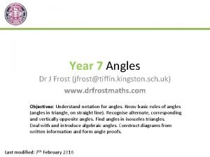 Year 7 Angles Dr J Frost jfrosttiffin kingston