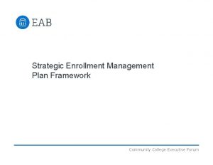 Strategic enrollment management plan community college