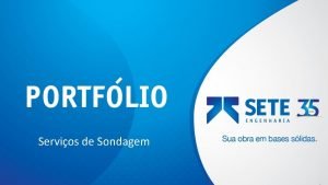 Servios de Sondagem 2 EMPRESA H 35 anos