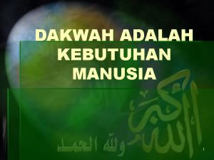 Kebutuhan manusia terhadap dakwah