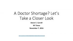 A Doctor Shortage Lets Take a Closer Look