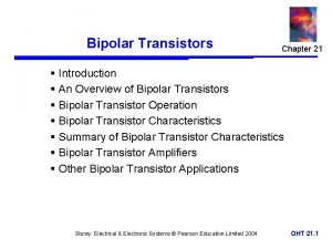 Bipolar Transistors Chapter 21 Introduction An Overview of