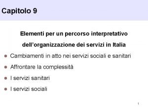 Capitolo 9 Elementi per un percorso interpretativo dellorganizzazione