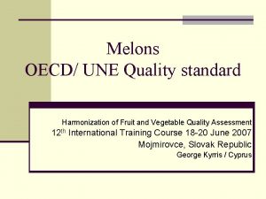 Melons OECD UNE Quality standard Harmonization of Fruit