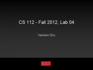 CS 112 Fall 2012 Lab 04 Haohan Zhu