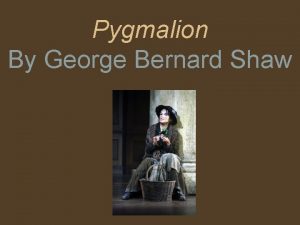 Satire in pygmalion