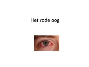 Het rode oog Sclera buitenste omhulsel oogbol harde