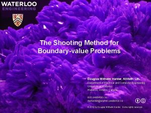 The Shooting Method for Boundaryvalue Problems Douglas Wilhelm