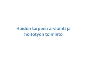 Päivittäiset toiminnot hoitotyö