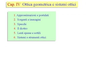 Cap IV Ottica geometrica e sistemi ottici 1