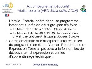 Accompagnement ducatif Atelier poterie AED Mauricette COIN Latelier