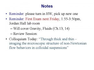 Notes Reminder please turn in HW pick up