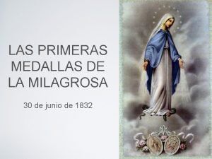 LAS PRIMERAS MEDALLAS DE LA MILAGROSA 30 de