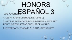 HONORS ESPAOL 3 LOS ADVERBIOS 1 LEE P