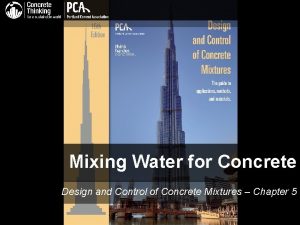 Mixing Water for Concrete Design and Control of