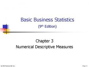 Basic Business Statistics 9 th Edition Chapter 3