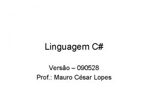 Linguagem C Verso 090528 Prof Mauro Csar Lopes