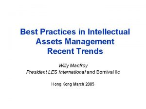 Best Practices in Intellectual Assets Management Recent Trends
