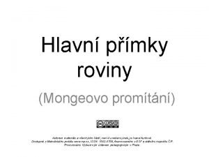 Hlavn pmky roviny Mongeovo promtn Autorem materilu a