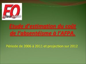 Etude destimation du cot de labsentisme lAFPA Priode