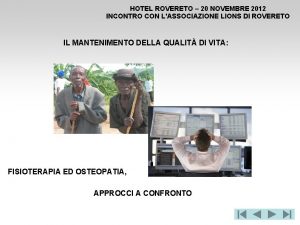 HOTEL ROVERETO 20 NOVEMBRE 2012 INCONTRO CON LASSOCIAZIONE