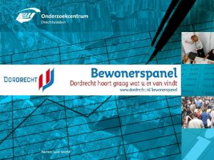 Opzet l l Digitaal panel Iedereen die wil