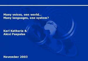 Many voices one mind
