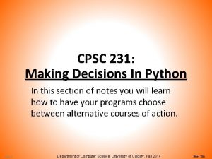CPSC 231 Making Decisions In Python In this