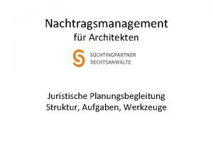 Nachtragsmanagement fr Architekten Juristische Planungsbegleitung Struktur Aufgaben Werkzeuge