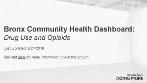 Bronx Community Health Dashboard Drug Use and Opioids