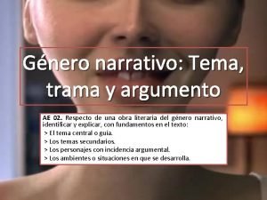 Tema trama y argumento