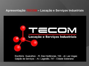Apresentao TECOM Locao e Servios Industriais Escritrio Guarulhos