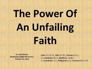 The Power Of An Unfailing Faith Dr Bob
