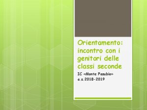 Orientamento incontro con i genitori delle classi seconde